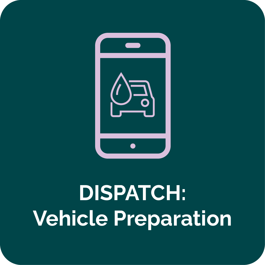 DISPATCH: Vehicle Preparation